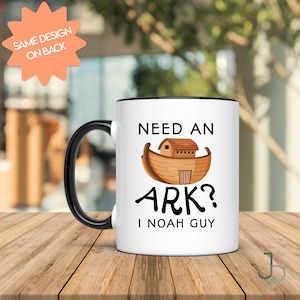 Need An Ark? I Noah Guy, Funny Christian Mug, Believer Mug, Jesus Mug, Christian Pun, Bible Gift, Pastor Gift, Evangelism, Bible Gift