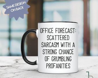 Funny Office Forecast Mug, Sarcastic Coworker Gift