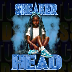 Sneaker head png, carolina blue nike png, sneaker girl png, just a girl obsessed with sneakers png, air force one png, sublimation download