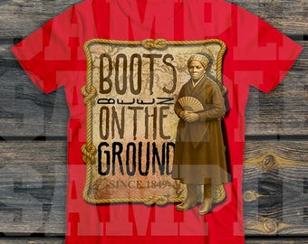 boots on the ground tshirt harriet tubman tshirt black leaders juneteenth 1865 tshirt black history breking all chains emancipation day 1865