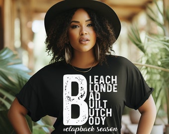 Bleach Blonde Bad Built Butch Body, funny tshirt, Jasmine Crockett tshirt, political tshirt, black girl magic tshirt, election tshirt