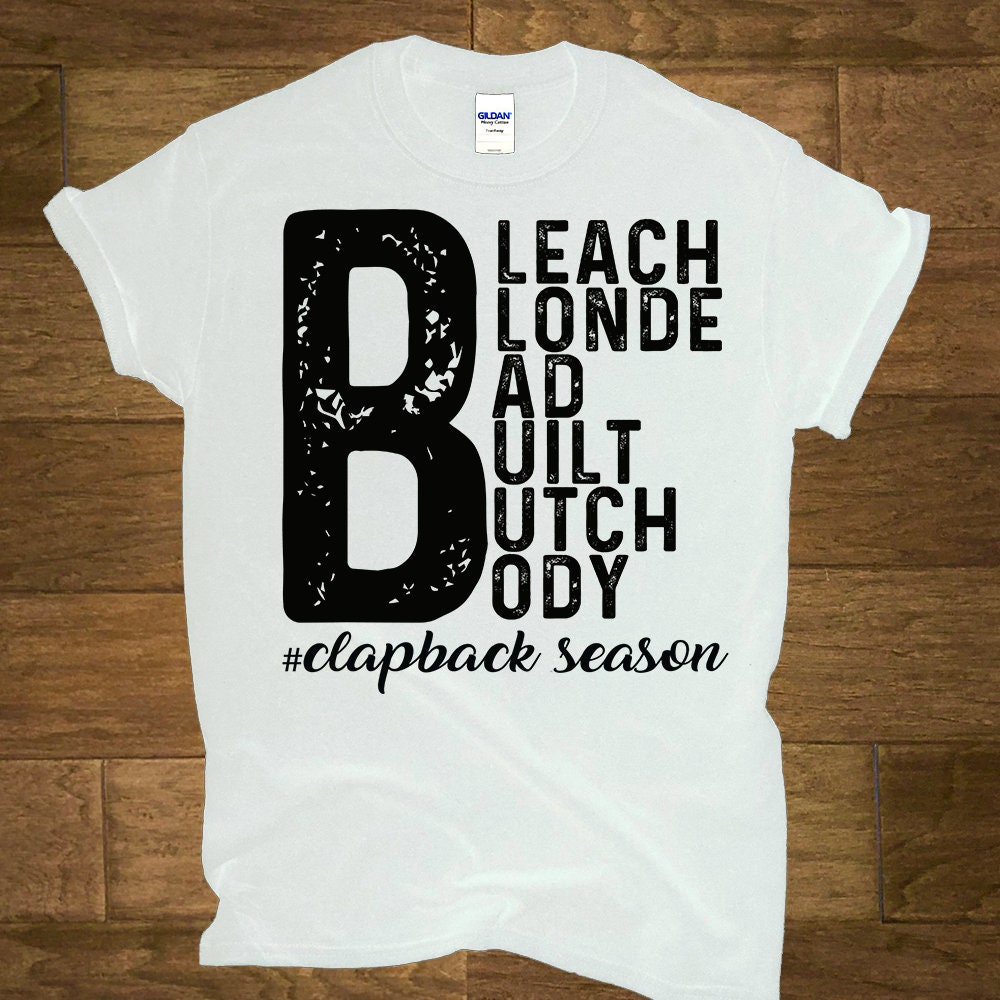 Bleach Blonde Bad Built Butch Body T-shirt: Jasmine Crockett Clapback ...