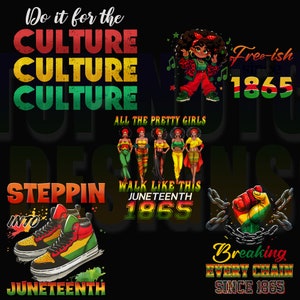 Peut inclure: Une illustration numérique célébrant Juneteenth avec le texte "Do it for the Culture" en rouge, jaune et vert. D'autres textes incluent "Free-ish since 1865", "All the Pretty Girls", "Walk Like This Juneteenth 1865", "Steppin' into Juneteenth", et "Breaking Every Chain Since 1865".