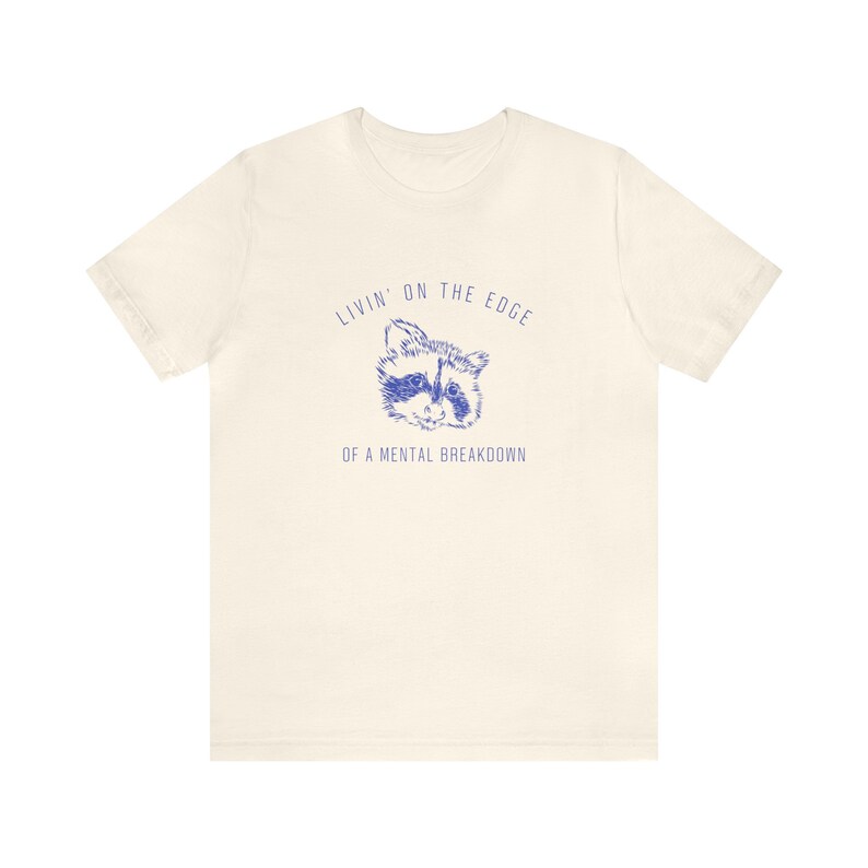 Raccoon Shirt Meme Shirt Gen Z Shirt Silly Shirt Racoon Shirt Raccoon Meme Ironic Shirt Unhinged Shirts Unhinged Tshirt Funny Shirts image 4