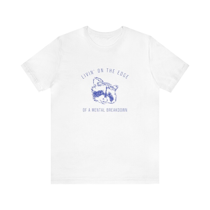 Raccoon Shirt Meme Shirt Gen Z Shirt Silly Shirt Racoon Shirt Raccoon Meme Ironic Shirt Unhinged Shirts Unhinged Tshirt Funny Shirts image 3