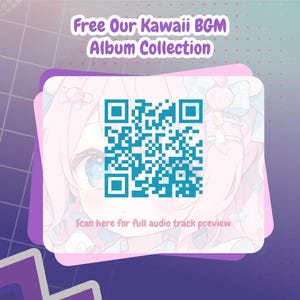 Pode incluir: Uma ilustra&ccedil;&atilde;o rosa e azul de um personagem de desenho animado com um c&oacute;digo QR azul e branco que diz "Scan here for full audio track preview" e o texto "Free Our Kawaii BGM Album Collection".