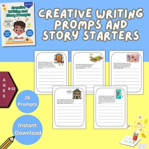 May include: A set of 26 printable creative writing prompts and story starters for ages 8-12. The prompts feature images of a door, a garden, a vending machine, and a house. The text "Creative Writing Prompts and Story Starters" is at the top of the page.