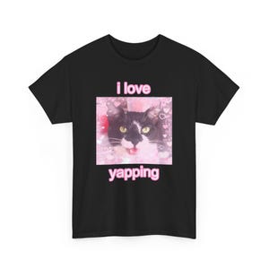 I Love Yapping Cute Cat Unisex Style T-Shirt (S-5XL)