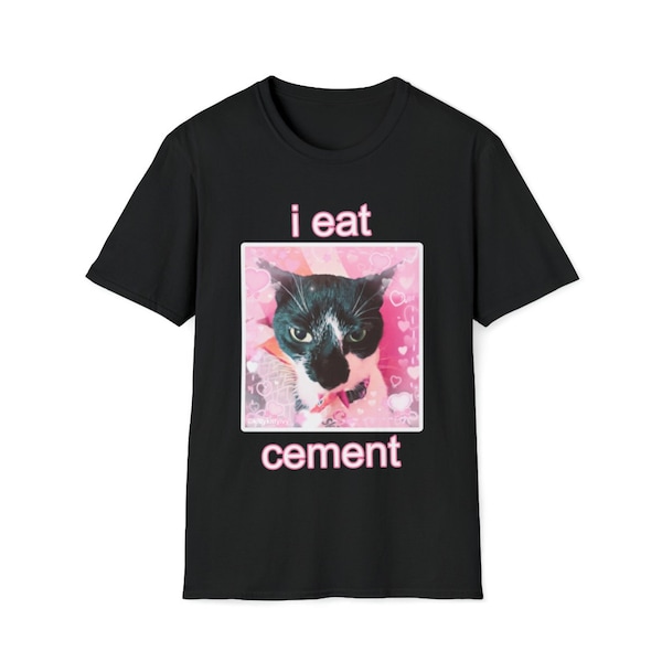 Como gato de cemento camiseta de estilo unisex