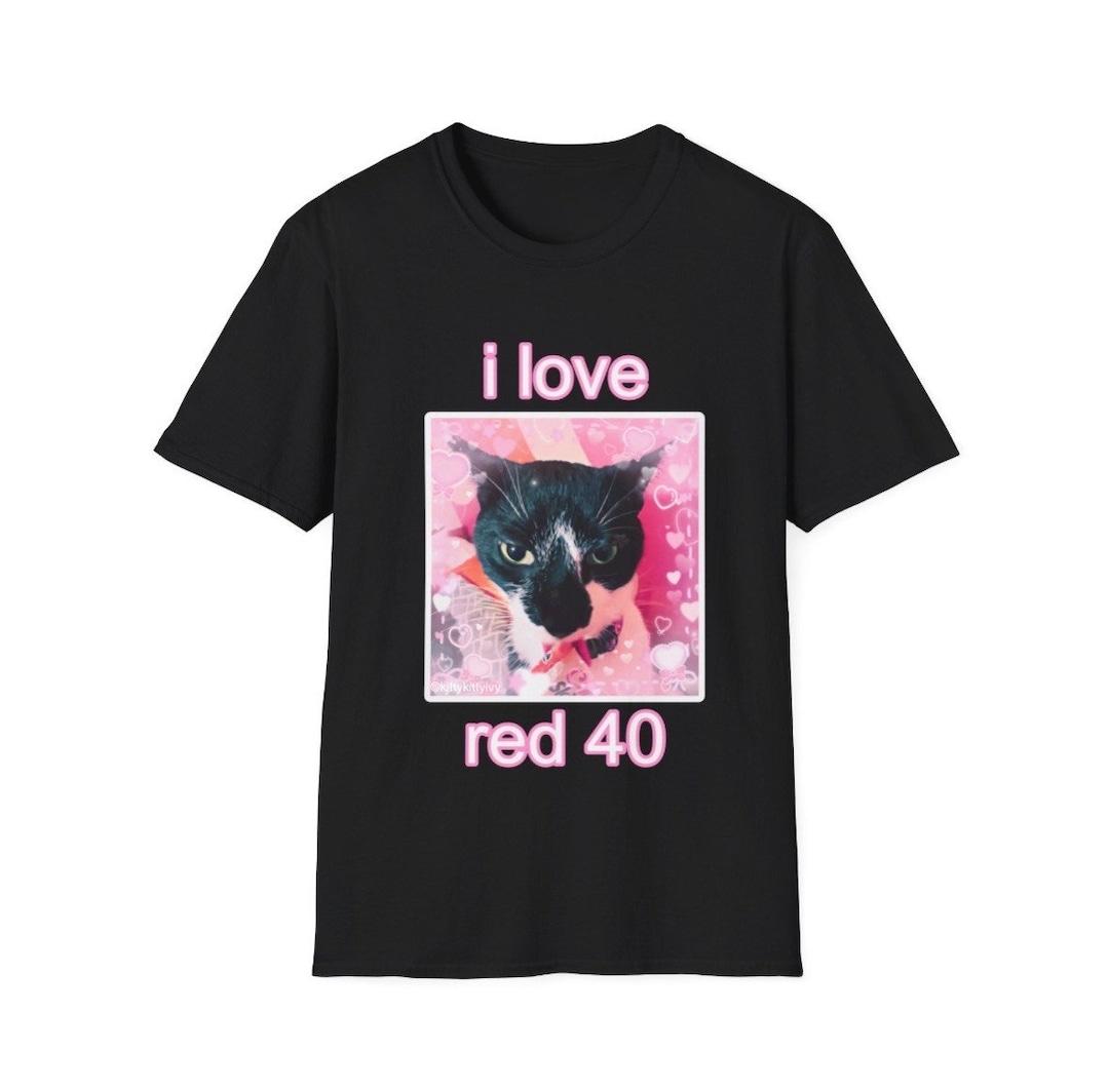 I Love Red 40 Kittykittyivy Cute Cat Unisex Style T-shirt - Etsy