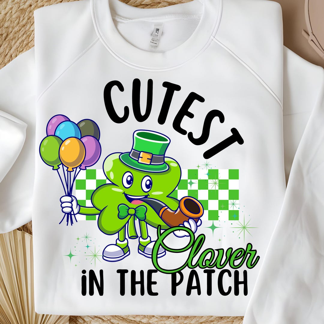 Cutest Clover in the Patch PNG SVG, Girl St Patrick Day SVG, Shamrock ...