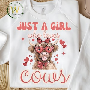 Just a Girl Who Loves Cows PNG | Cute Highland Cow Design | Farm Girl Sublimation File | just a girl png | Instant Download