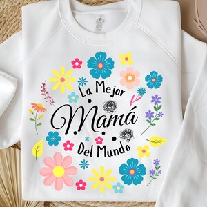 La Mejor Mamá Del Mundo Png Svg, Spanish Mothers Day png, Retro Madre PNG sublimation, Floral Mama png design download, Mothers Day png,
