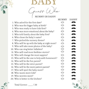 May include: Baby shower game card with the text "Baby Guess Who Mummy or Daddy". The card has a list of questions with spaces to mark answers. Decorative floral elements in green and gold frame the text.