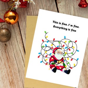 I&#39;m fine everything is fine tangled Christmas lights card, Santa claus Christmas card, digital download, printable 5x7 christmas card