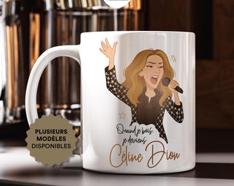 Mug - Quand je bois, je deviens Céline - Plusieurs modèles disponibles - Cadeau anniversaire, amis, collègue, Noël