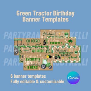 May include: A collection of six banner templates with a green tractor theme. The banners feature the text "Oh Deere!" and "Everett's 3rd Birthday is Here!" on a brown background. The image also includes the text "6 banner templates, Fully editable & customizable."