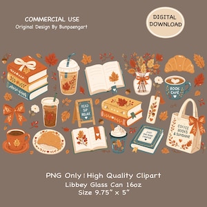 May include: A digital collection of autumn-themed illustrations featuring stacks of books, coffee cups, croissants, a vase of dried leaves, and a tote bag with the text 'COFFEE BOOKS & SUNSHINE'. Includes text 'COMMERCIAL USE', 'DIGITAL DOWNLOAD', and 'Libbey Glass Can 16oz Size 9.75" x 5"'.