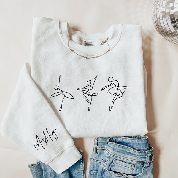 Custom Ballet Sweatshirt Ballerina Sweatshirt Dance Teacher Gift Custom Ballerina Gift For Dancer Ballet Shirt Ballet Gifts Dance Mom Shirt