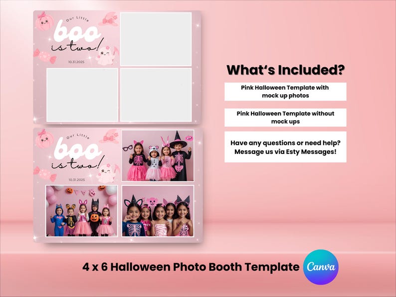 May include: A pink 4x6 Halloween photo booth template featuring the text "Our little boo is two!" and images of children in costumes. Includes mock-up photos and a version without them.