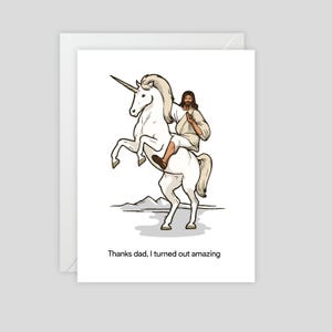 Merci papa, je suis devenu incroyable (Jésus chevauchant une licorne) - Carte de vœux