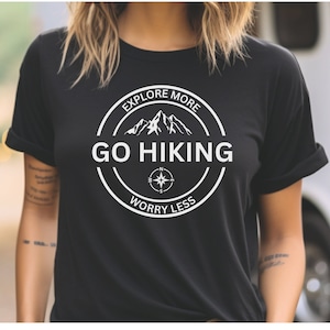 Go hiking adventure shirt. Hiking t-shirt. Unisex Jersey Short Sleeve Tee