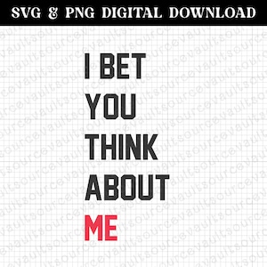 Ik wed dat je aan mij denkt - SVG & PNG Instant Digital Download - Cut File voor Cricut + Silhouet + Sublimatie