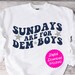 Sundays Are For Dem Boyz Baby Apparel For Dallas Bhutan