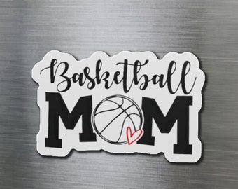 Mother's Day Gift - Die-cut Magnet - Basketball Mom - Basketball Mom Magnet - Basketball Mom - Sports Mom - Basketball Player - Father's Day