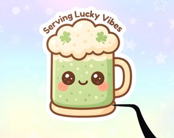 Serving Lucky Vibes Green Beer St Patty's Day sticker Kiss-Cut Vinyl