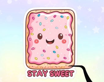 Toaster Pastry Stay Sweet Sticker, Kiss-Cut Vinyl