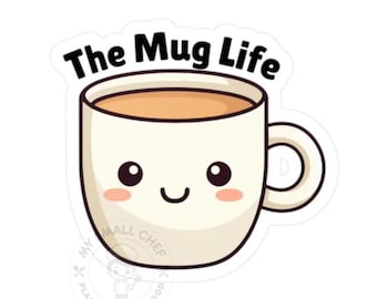 Coffee, The Mug Life, kiss cut vinyl decal sticker