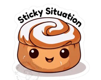 Sticky Bun, Cinnamon Roll, Sticky Situation, Kiss Cut Vinyl Decal Sticker