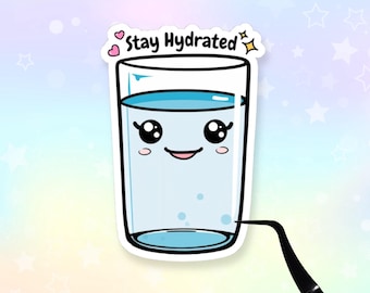 Kawaii Water Sticker, Stay Hydrated, Glossy Vinyl Kiss-Cut