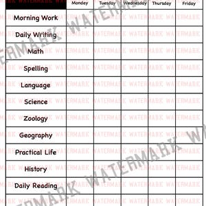 May include: A black and white printable work plan for a week. The plan includes a list of subjects such as Morning Work, Daily Writing, Math, Spelling, Language, Science, Zoology, Geography, Practical Life, History, and Daily Reading. Each subject has a column for each day of the week: Monday, Tuesday, Wednesday, Thursday, and Friday.