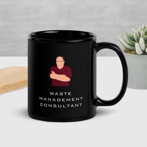 The Sopranos Black Glossy Funny gift Mug Waste Management Consultant