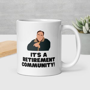 The Sopranos White glossy mug funny gift Tony Soprano It's a retirement community