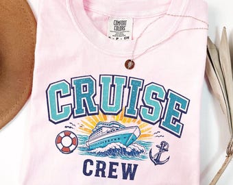 CRUISE CREW SHIRT, Comfort Colors Cruise Crew Shirt, Family Trip Shirt, Matching Cruise Group Shirts, Vacation Group Tees, Cruise Lover Gift