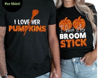 LOVE HER PUMPKINS Halloween Shirt, Faux Glitter, Love His Broomstick Shirt, Adult Halloween Costumes, Couples Matching Halloween Shirts