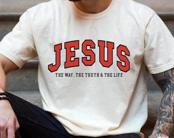 JESUS SHIRT, THE Way The Truth The Life Christian Shirt, John 14:6 Faith Based Shirt, Christian Gift, Church Shirt, Bible Verse Tee Gift