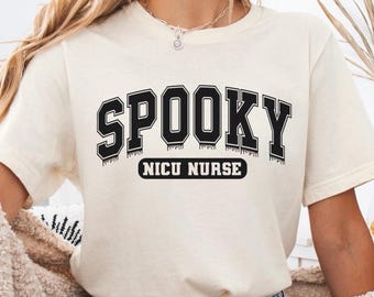 NICU NURSE HALLOWEEN Shirt, Spooky Nicu Nurse Shirt , Labor and Delivery Nurse Tshirt, Gift for Nicu Nurse, Neonatal Nurse Halloween Tee