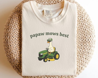 PAPAW MOWS BEST Goose Shirt, Father Mows Best Shirt, Funny Grandpa Goose Mowing Tshirt, Comfort Colors Papaw Gift, Grandpa Fathers Day Shirt