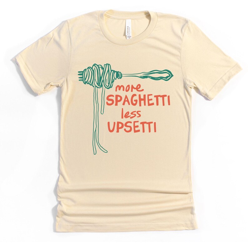 MORE SPAGHETTI LESS Upsetti Shirt, Spaghetti Shirt, Spaghetti Tshirt Gift, Funny Pasta Shirt, Italian Food Shirt, Foodie Shirt Gift Soft Cream