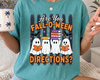 COMFORT COLORS TEACHER Halloween Shirt, Are You Fall-O-Ween Directions Shirt, Ghost Teacher Shirt, Halloween Gift For Teacher,Spooky Teacher