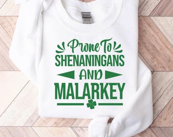 Gevoelig voor SHENANIGANS en Malarkey-shirt, St Patricks Day-sweatshirt, Lucky Shamroc-shirt, grappige St Patricks Day-t-shirt