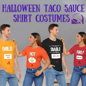ADULT HALLOWEEN COSTUME Condiments Shirts, Taco Sauce Shirts, People Halloween Costumes, Hot Sauce Halloween, Group Costume Shirts