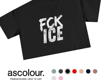 FCK ICE - AS Colour 100% Cotton Crop Tee - antifa