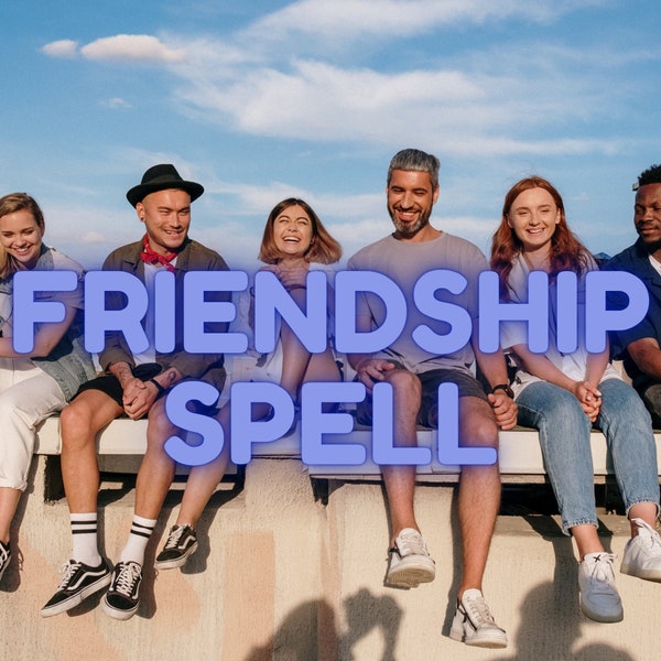 Friendship Spell, Loneliness Spell, Companion Spell, Find friend Spell, Extreme Friendship, Find true friends Same Day Casting