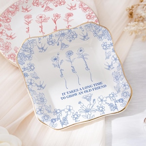 It takes A Long Time to Grow an Old Friend Ring Dish,Personalized Birth Flower Jewelry Dish, Trinket Dish for Besties, Birthday Gift for BFF