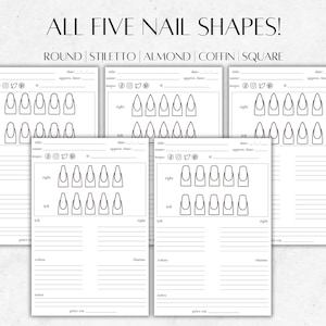 May include: Printable nail shape chart with five different nail shapes: round, stiletto, almond, coffin, and square. Each shape is represented by ten nail outlines, five on each side. The chart includes space for recording the date, time, client name, title, inspiration, colors, charms, notes, and price.